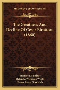 Greatness And Decline Of Cesar Birotteau (1860)