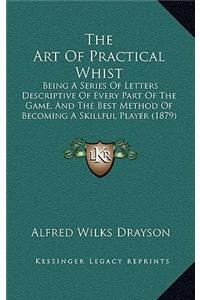 The Art Of Practical Whist