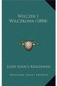 Wilczek I Wilczkowa (1884)