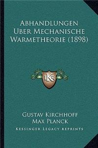 Abhandlungen Uber Mechanische Warmetheorie (1898)