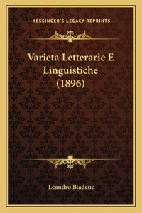 Varieta Letterarie E Linguistiche (1896)