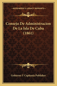 Consejo De Administracion De La Isla De Cuba (1861)