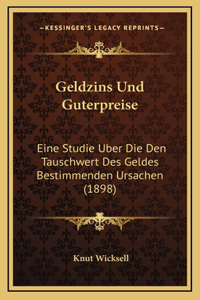Geldzins Und Guterpreise