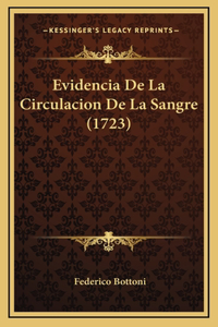 Evidencia De La Circulacion De La Sangre (1723)