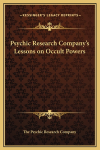 Psychic Research Company's Lessons on Occult Powers