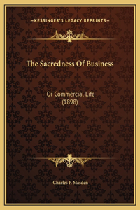 The Sacredness Of Business