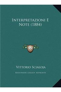 Interpretazioni E Note (1884)