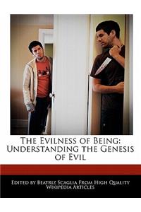 The Evilness of Being