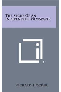 The Story of an Independent Newspaper