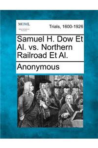 Samuel H. Dow Et Al. vs. Northern Railroad Et Al.