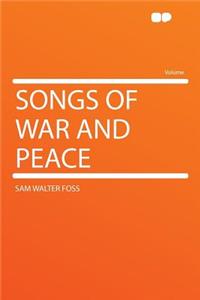 Songs of War and Peace