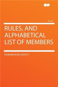 Rules, and Alphabetical List of Members
