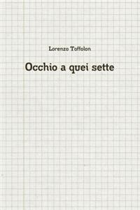 Occhio a quei sette