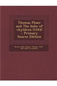 Thomas Phaer and the Boke of Chyldren (1544)