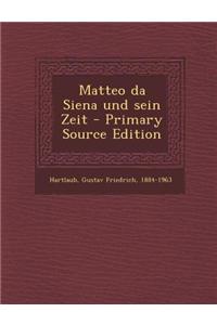 Matteo Da Siena Und Sein Zeit
