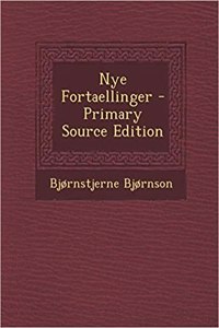 Nye Fortaellinger - Primary Source Edition