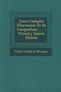 Cours Complet D'harmonie Et De Composition......