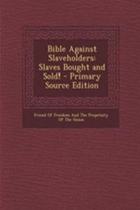 Bible Against Slaveholders
