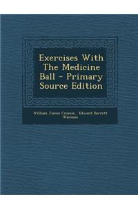 Exercises with the Medicine Ball