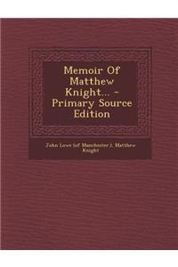 Memoir of Matthew Knight...