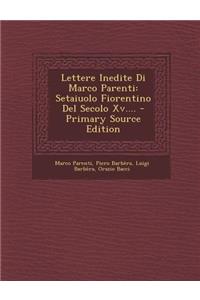 Lettere Inedite Di Marco Parenti