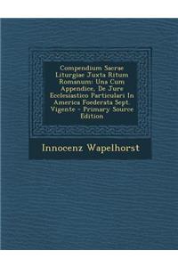 Compendium Sacrae Liturgiae Juxta Ritum Romanum
