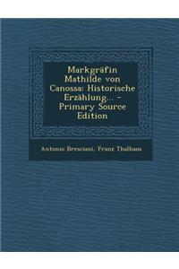 Markgrafin Mathilde Von Canossa