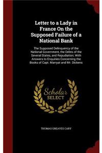 Letter to a Lady in France On the Supposed Failure of a National Bank