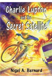Charlie Lupton and the Secret Satellite