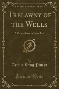 Trelawny of the Wells
