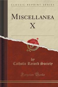 Miscellanea X (Classic Reprint)