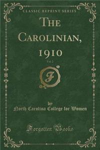The Carolinian, 1910, Vol. 2 (Classic Reprint)
