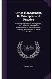 Office Management, Its Principles and Practice