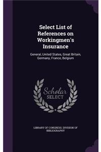 Select List of References on Workingmen's Insurance
