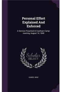Personal Effort Explained and Enforced