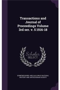 Transactions and Journal of Proceedings Volume 3rd Ser. V. 5 1916-18