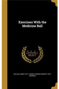 Exercises with the Medicine Ball