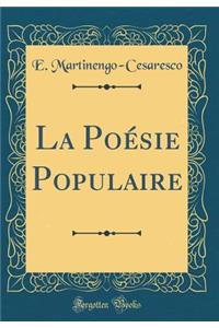 La PoÃ©sie Populaire (Classic Reprint)