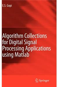 Algorithm Collections for Digital Signal Processing Applications Using MATLAB