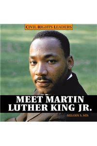 Meet Martin Luther King Jr.