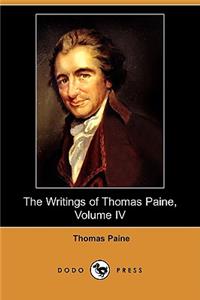 The Writings of Thomas Paine, Volume IV