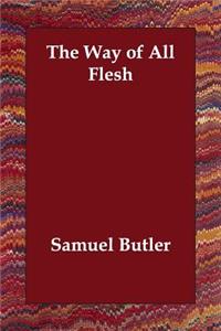 The Way of All Flesh
