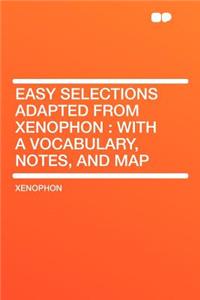 Easy Selections Adapted from Xenophon