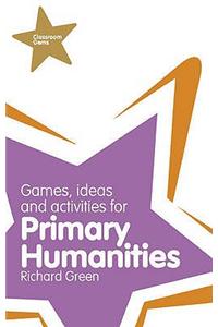 Classroom Gems: Games, Ideas and Activities for Primary Humanities (History, Georgraphy and RE)