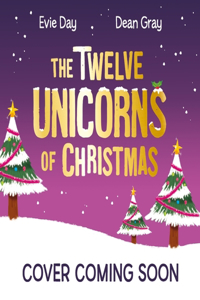 The Twelve Merry Unicorns of Christmas