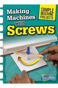 Making Machines with Screws