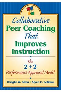 Collaborative Peer Coaching That Improves Instruction