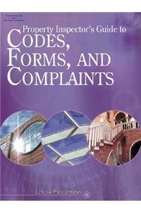 Property Inspector's Guide to Codes, Forms, and Complaints