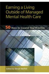 Earning a Living Outside of Managed Mental Health Care