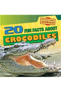 20 Fun Facts about Crocodiles